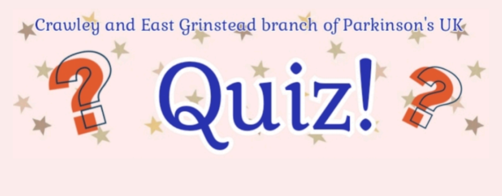 Crawley and East Grinstead Branch of Parkinson's UK : QUIZ