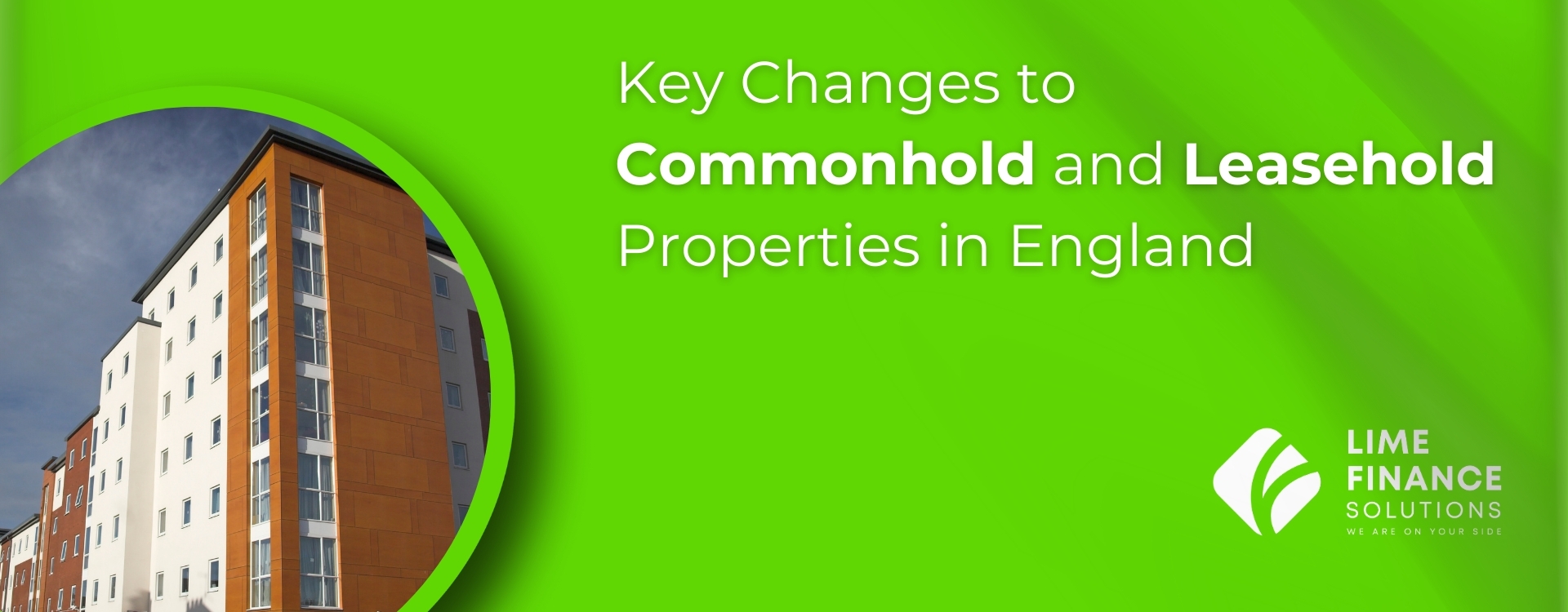 Key Changes to Commonhold and Leasehold Properties in England